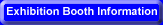 Exhibition Booth Information